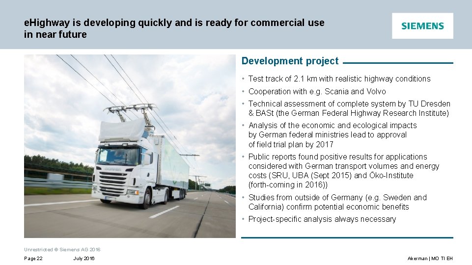 e. Highway is developing quickly and is ready for commercial use in near future