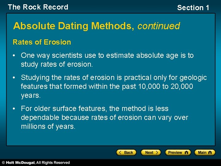 The Rock Record Section 1 Absolute Dating Methods, continued Rates of Erosion • One