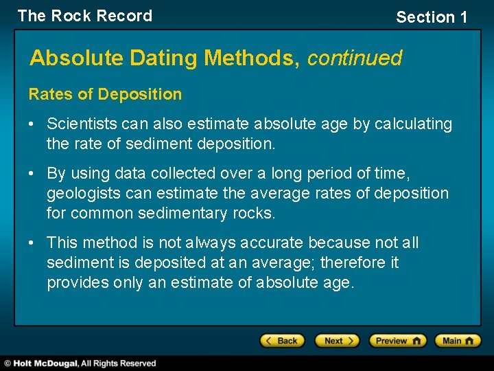The Rock Record Section 1 Absolute Dating Methods, continued Rates of Deposition • Scientists