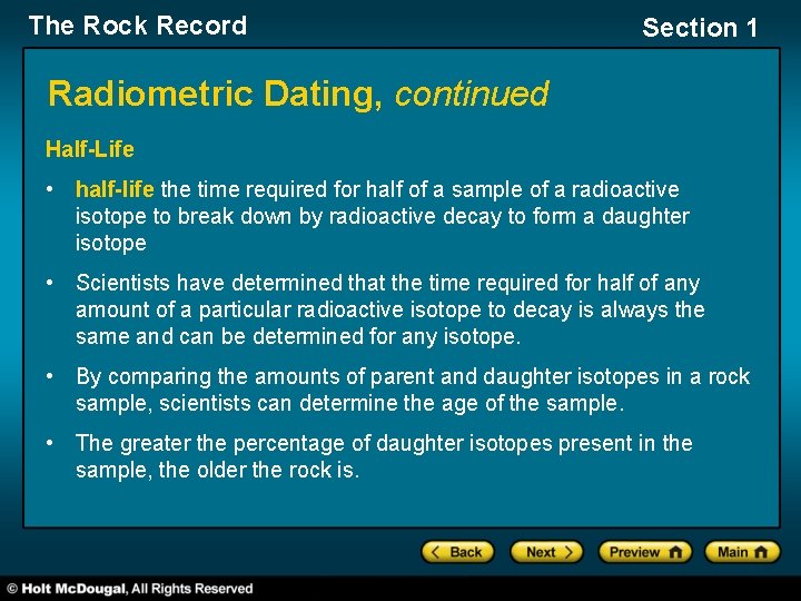 The Rock Record Section 1 Radiometric Dating, continued Half-Life • half-life the time required
