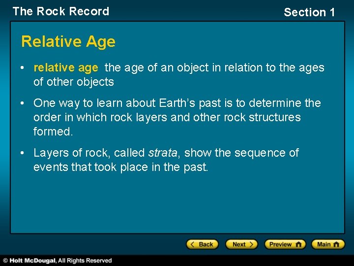 The Rock Record Section 1 Relative Age • relative age the age of an