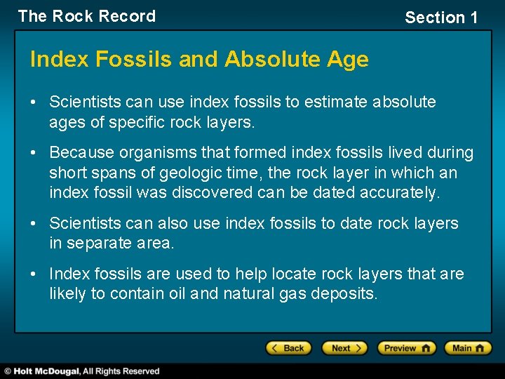 The Rock Record Section 1 Index Fossils and Absolute Age • Scientists can use