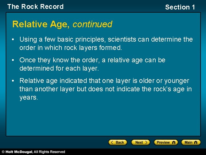 The Rock Record Section 1 Relative Age, continued • Using a few basic principles,