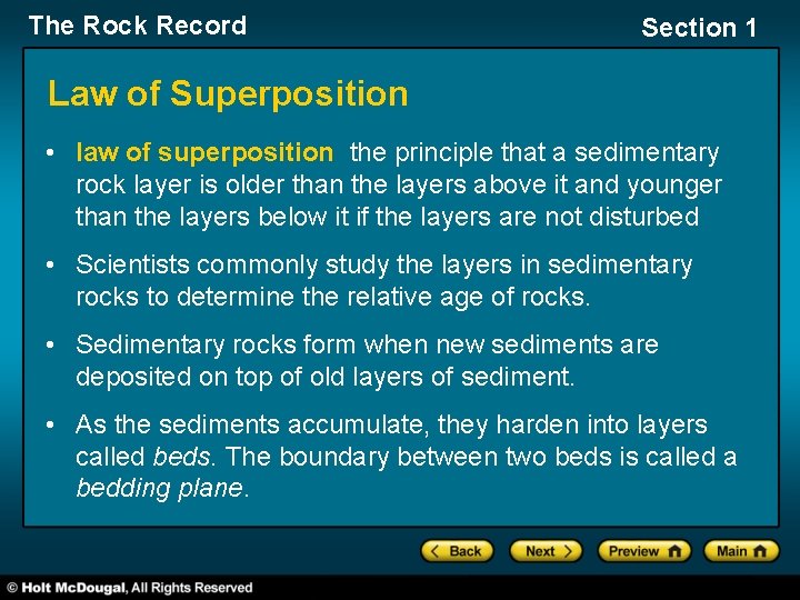 The Rock Record Section 1 Law of Superposition • law of superposition the principle