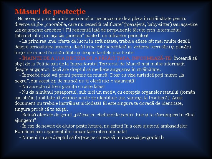 Măsuri de protecţie - Nu accepta promisiunile persoanelor necunoscute de a pleca în străinătate