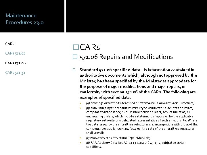 Maintenance Procedures 23. 0 CARs 571. 02 CARs 571. 06 CARs 511. 31 �CARs