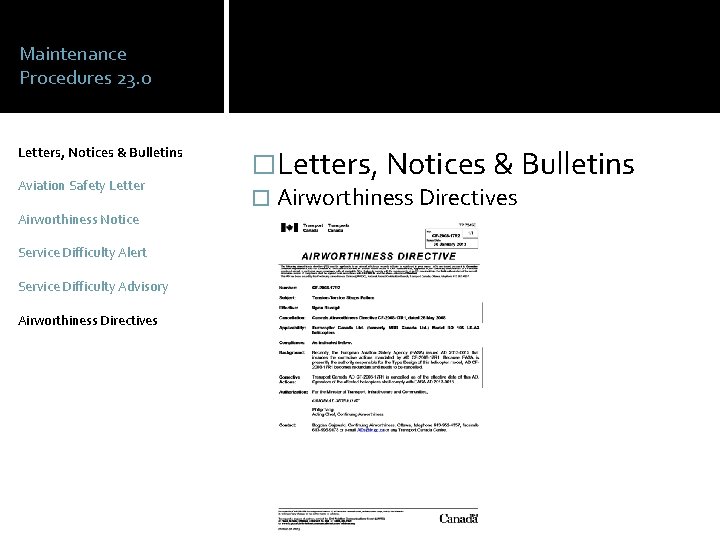 Maintenance Procedures 23. 0 Letters, Notices & Bulletins Aviation Safety Letter Airworthiness Notice Service