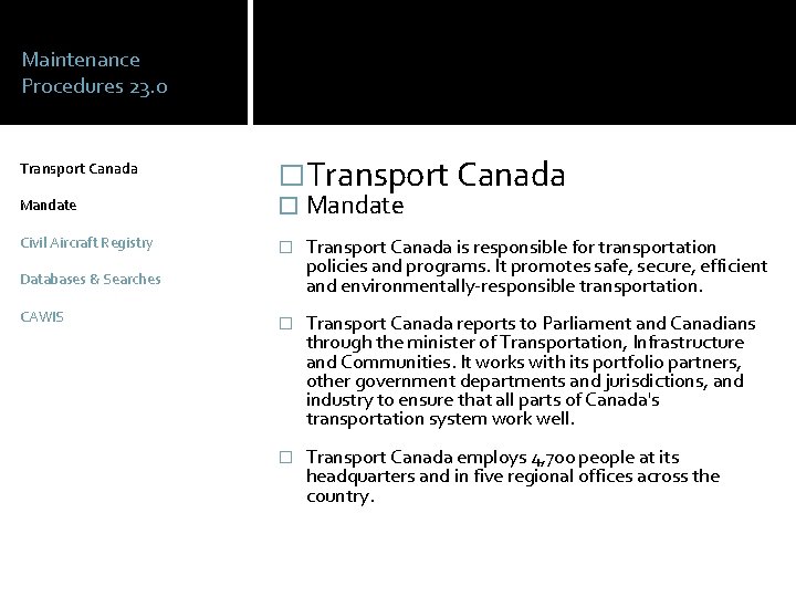 Maintenance Procedures 23. 0 Transport Canada Mandate Civil Aircraft Registry �Transport Canada � Mandate