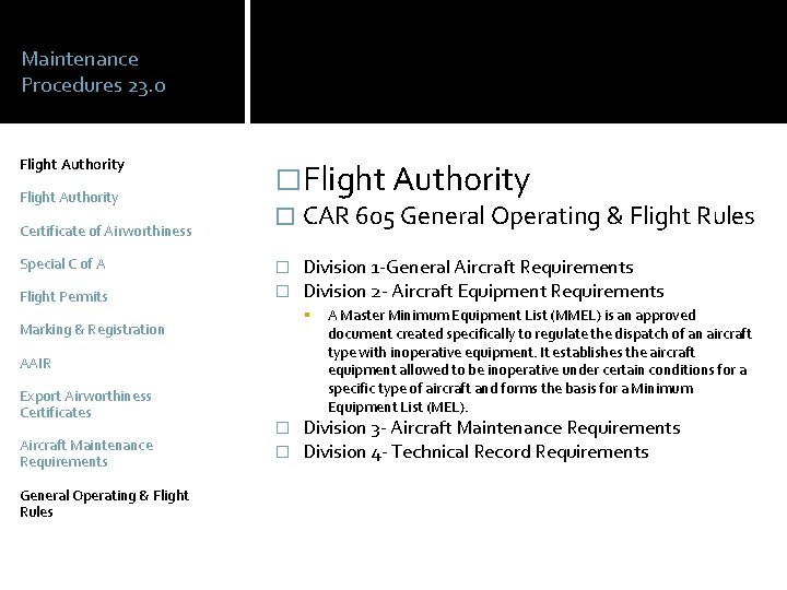 Maintenance Procedures 23. 0 Flight Authority Certificate of Airworthiness Special C of A Flight