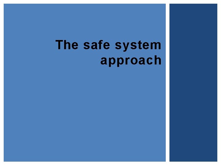 The safe system approach 