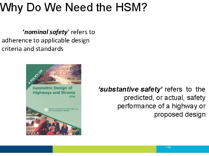 Why Do We Need the HSM? ‘nominal safety’ refers to adherence to applicable design