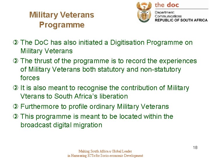 Military Veterans Programme ) The Do. C has also initiated a Digitisation Programme on