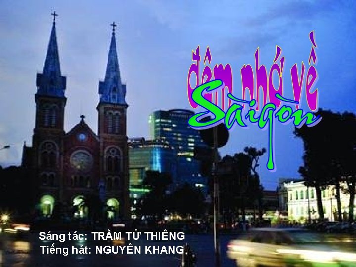 Sáng tác: TRẦM TỬ THIÊNG Tiếng hát: NGUYÊN KHANG 
