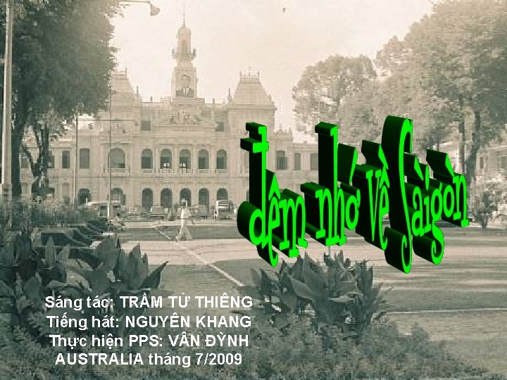 Sáng tác: TRẦM TỬ THIÊNG Tiếng hát: NGUYÊN KHANG Thực hiện PPS: V N