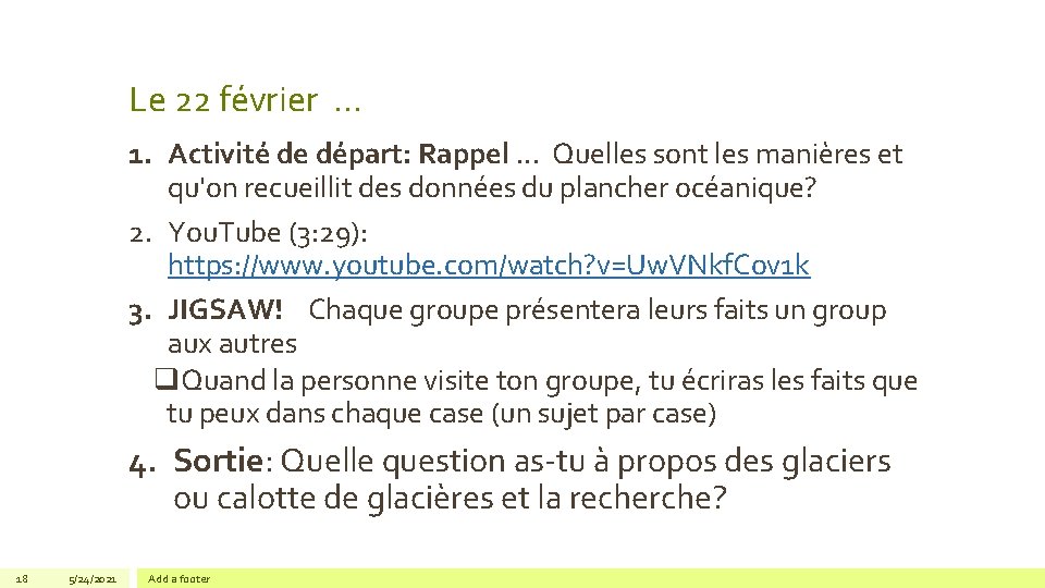 Le 22 février … 1. Activité de départ: Rappel. . . Quelles sont les