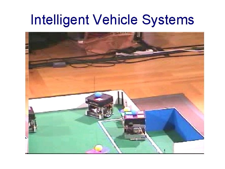 Intelligent Vehicle Systems 