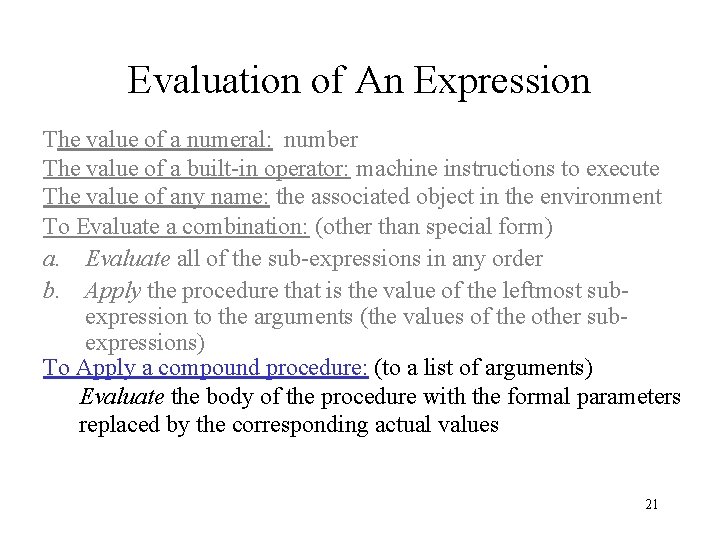 Evaluation of An Expression The value of a numeral: number The value of a Evaluation of An Expression The value of a numeral: number The value of a
