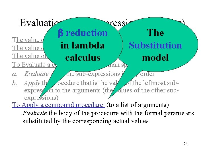 Evaluation of An Expression (reminder) reduction The value of a numeral: number in lambda Evaluation of An Expression (reminder) reduction The value of a numeral: number in lambda