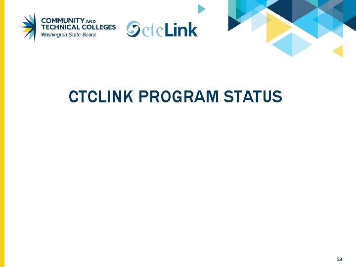 CTCLINK PROGRAM STATUS 29 