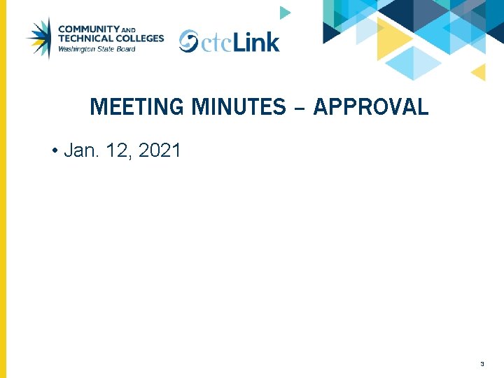 MEETING MINUTES – APPROVAL • Jan. 12, 2021 3 