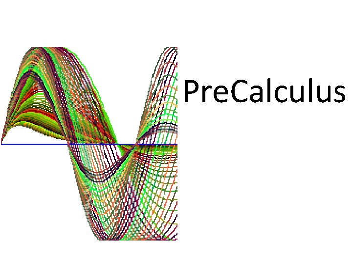 Pre. Calculus 