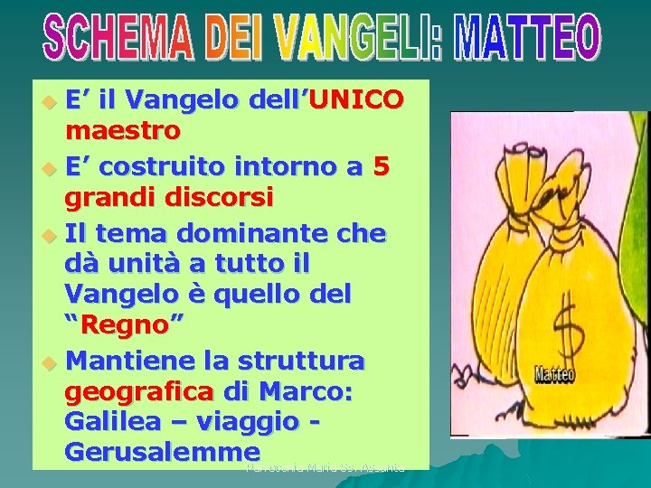 E’ il Vangelo dell’UNICO maestro E’ costruito intorno a 5 grandi discorsi Il tema