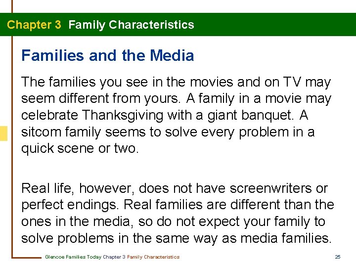 Chapter 3 Family Characteristics Families and the Media The families you see in the