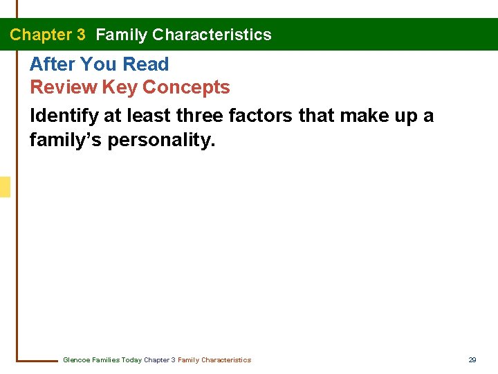 Chapter 3 Family Characteristics After You Read Review Key Concepts Identify at least three