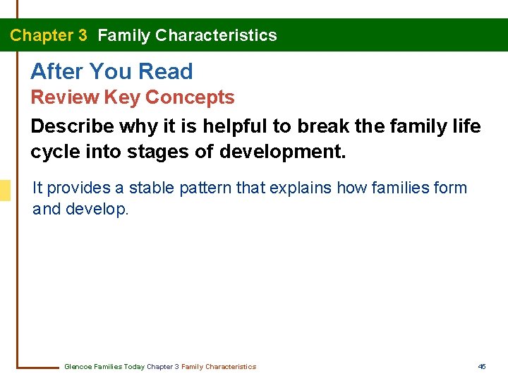 Chapter 3 Family Characteristics After You Read Review Key Concepts Describe why it is