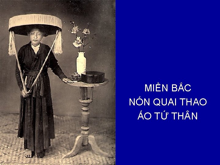 MIỀN BẮC NÓN QUAI THAO ÁO TỨ TH N 