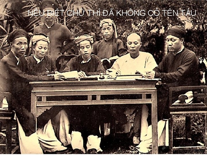 NẾU BIẾT CHỮ THÌ ĐÃ KHÔNG CÓ TÊN TẦU 