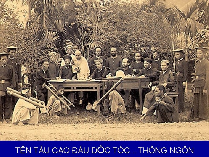 TÊN TẦU CẠO ĐẦU DÓC TÓC…THÔNG NGÔN 