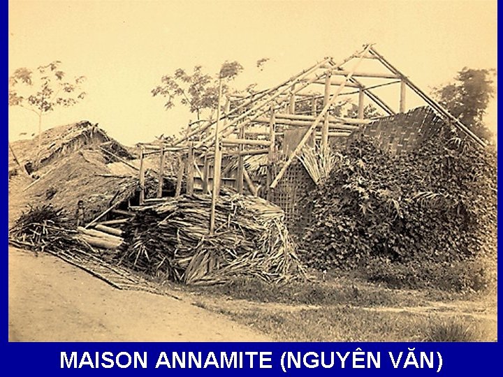 MAISON ANNAMITE (NGUYÊN VĂN) 