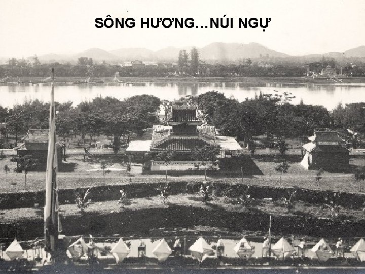 SÔNG HƯƠNG…NÚI NGỰ 