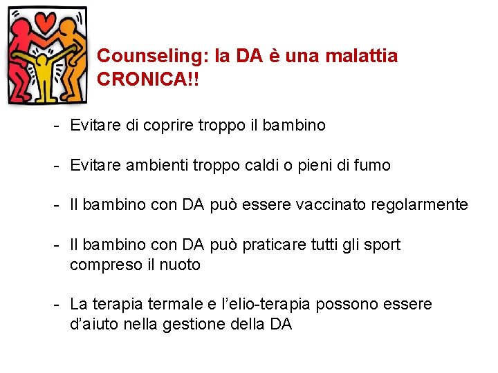 Counseling: la DA è una malattia CRONICA!! - Evitare di coprire troppo il bambino