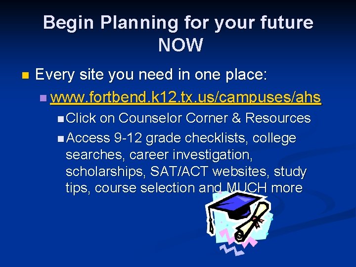 Begin Planning for your future NOW n Every site you need in one place: