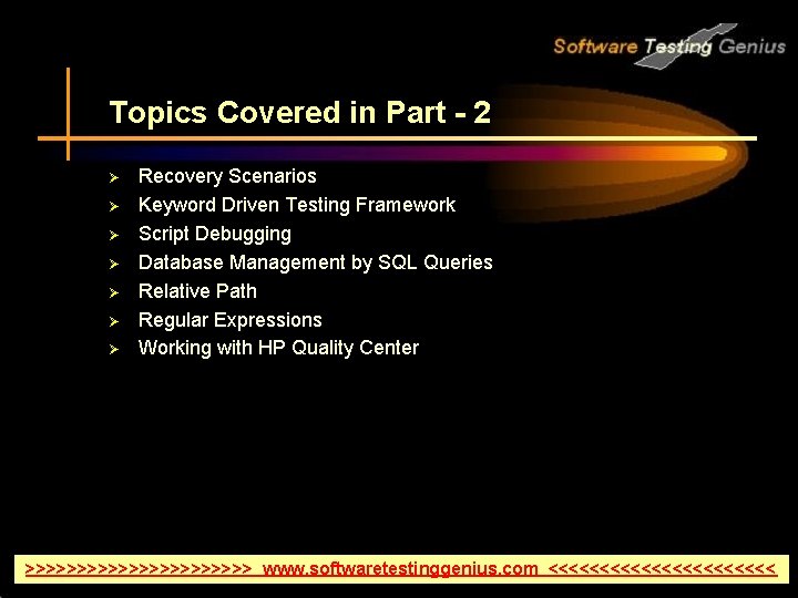 Topics Covered in Part - 2 Ø Ø Ø Ø Recovery Scenarios Keyword Driven