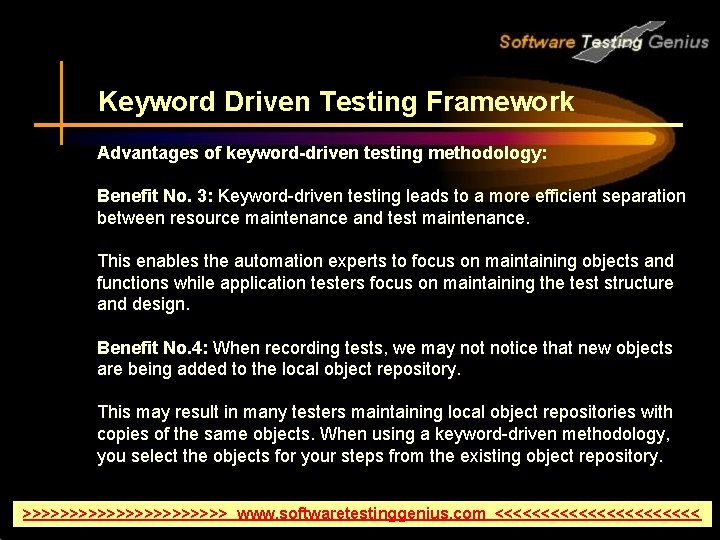Keyword Driven Testing Framework Advantages of keyword-driven testing methodology: Benefit No. 3: Keyword-driven testing