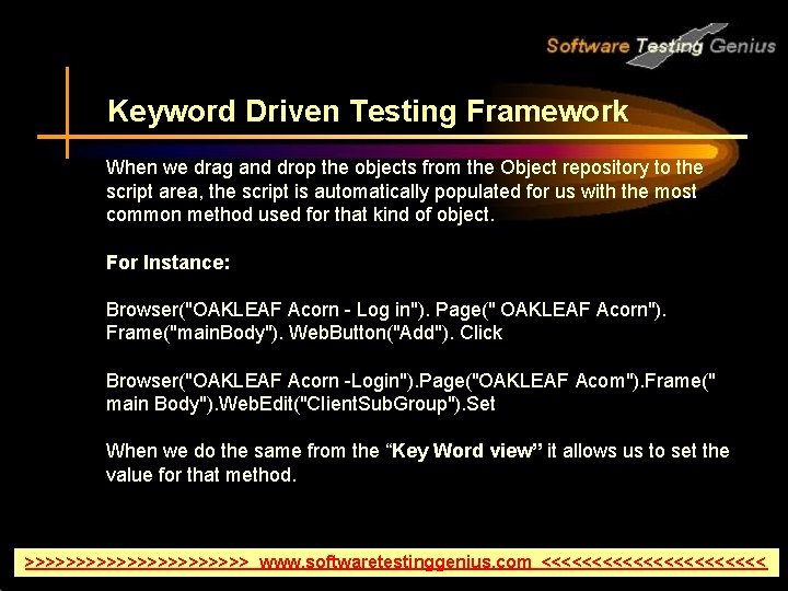 Keyword Driven Testing Framework When we drag and drop the objects from the Object