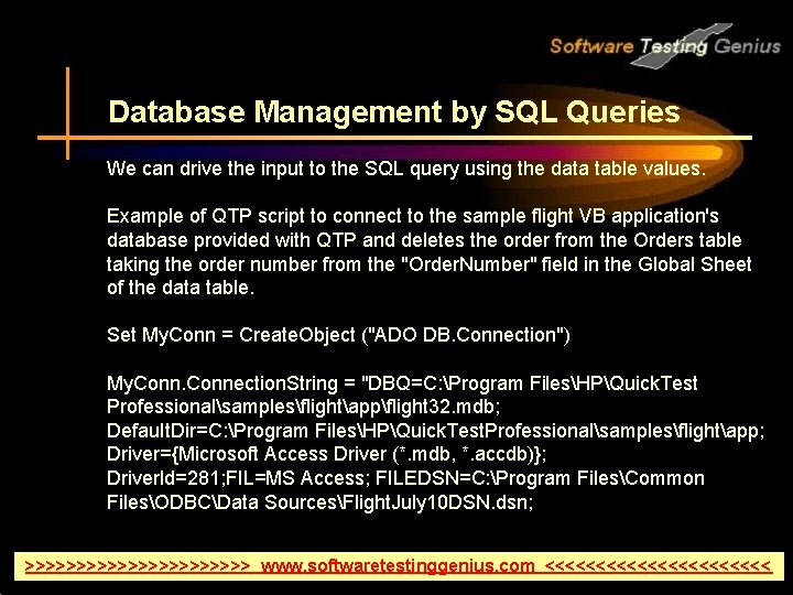 Database Management by SQL Queries We can drive the input to the SQL query