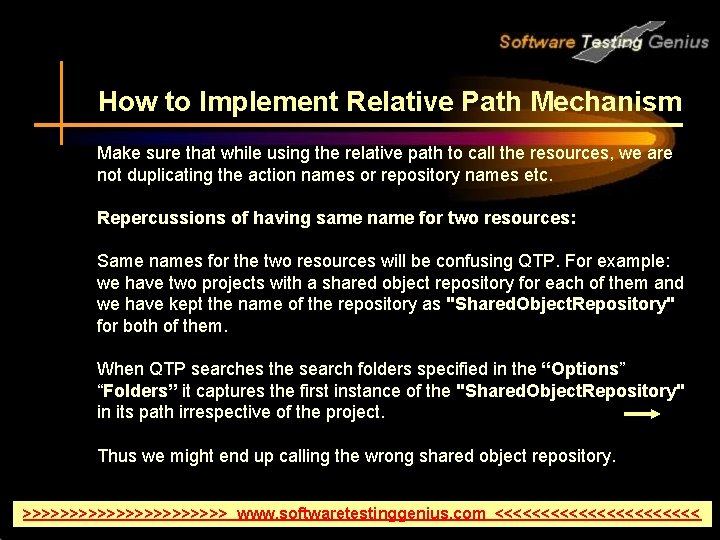 How to Implement Relative Path Mechanism Make sure that while using the relative path