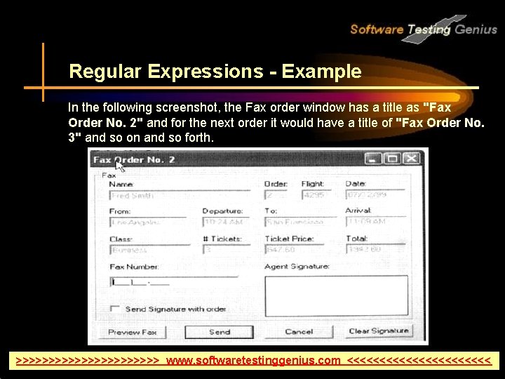 Regular Expressions - Example In the following screenshot, the Fax order window has a
