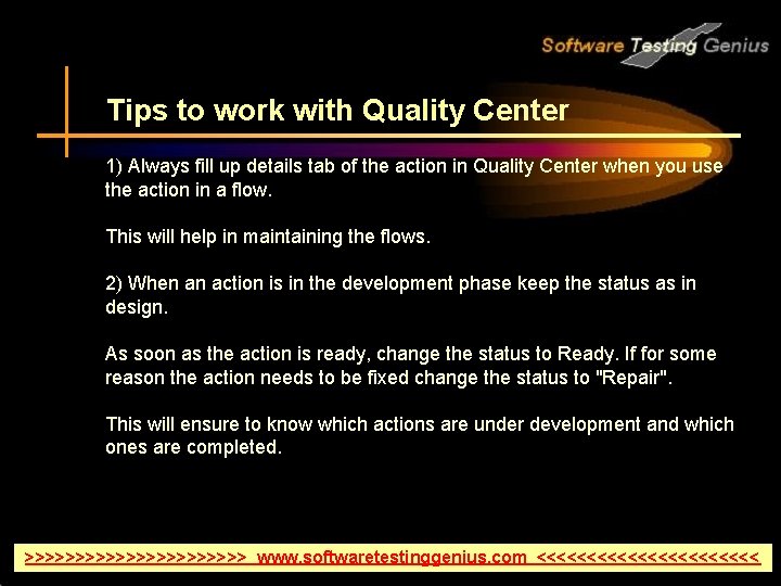 Tips to work with Quality Center 1) Always fill up details tab of the