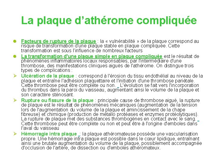 La plaque d’athérome compliquée l Facteurs de rupture de la plaque : la «