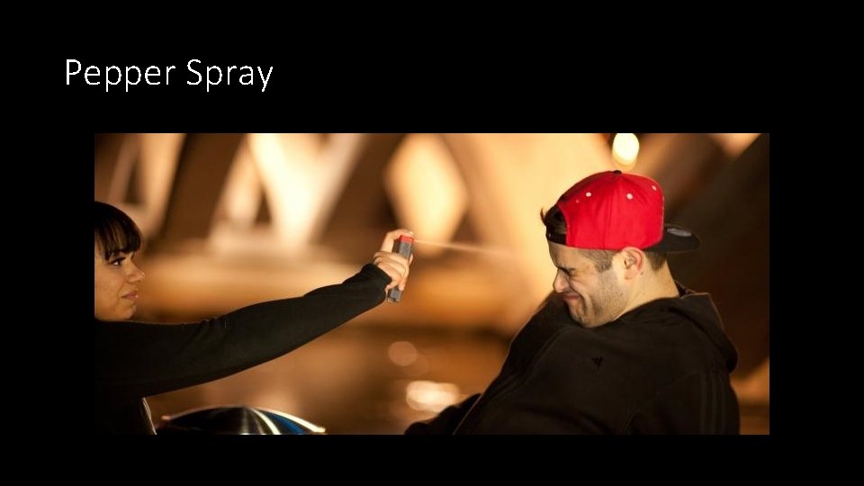 Pepper Spray Pepper Spray