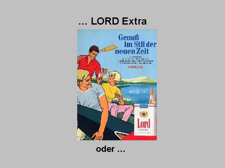 … LORD Extra oder … 