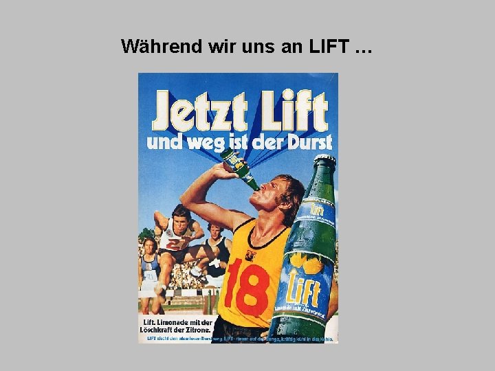 Während wir uns an LIFT … 