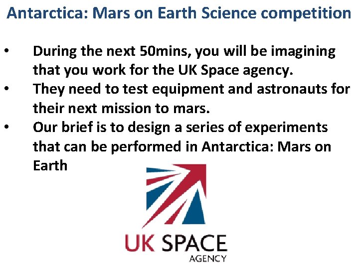 Antarctica: Mars on Earth Science competition • • • During the next 50 mins,