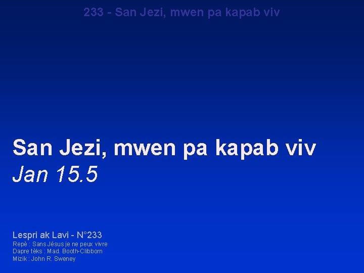 233 - San Jezi, mwen pa kapab viv Jan 15. 5 Lespri ak Lavi