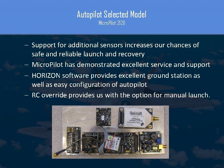 Autopilot Selected Model Micro. Pilot 2128 – Support for additional sensors increases our chances